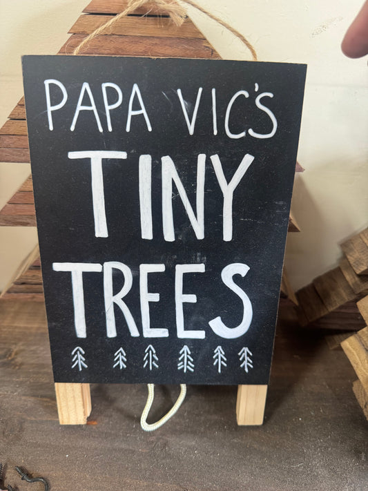 Papas Tiny trees